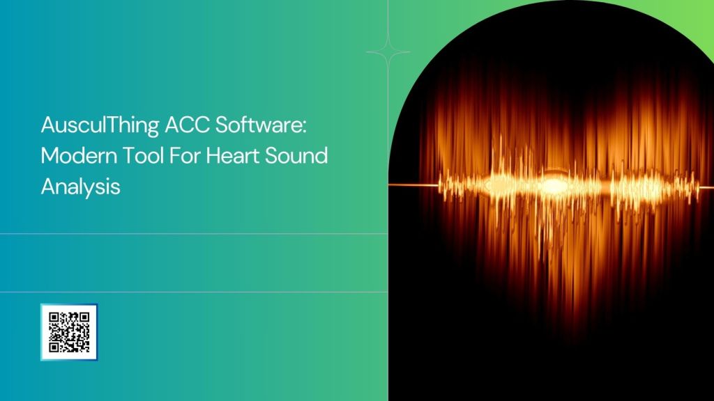 AusculThing ACC Software: A Modern Tool for Heart Sound Analysis ...